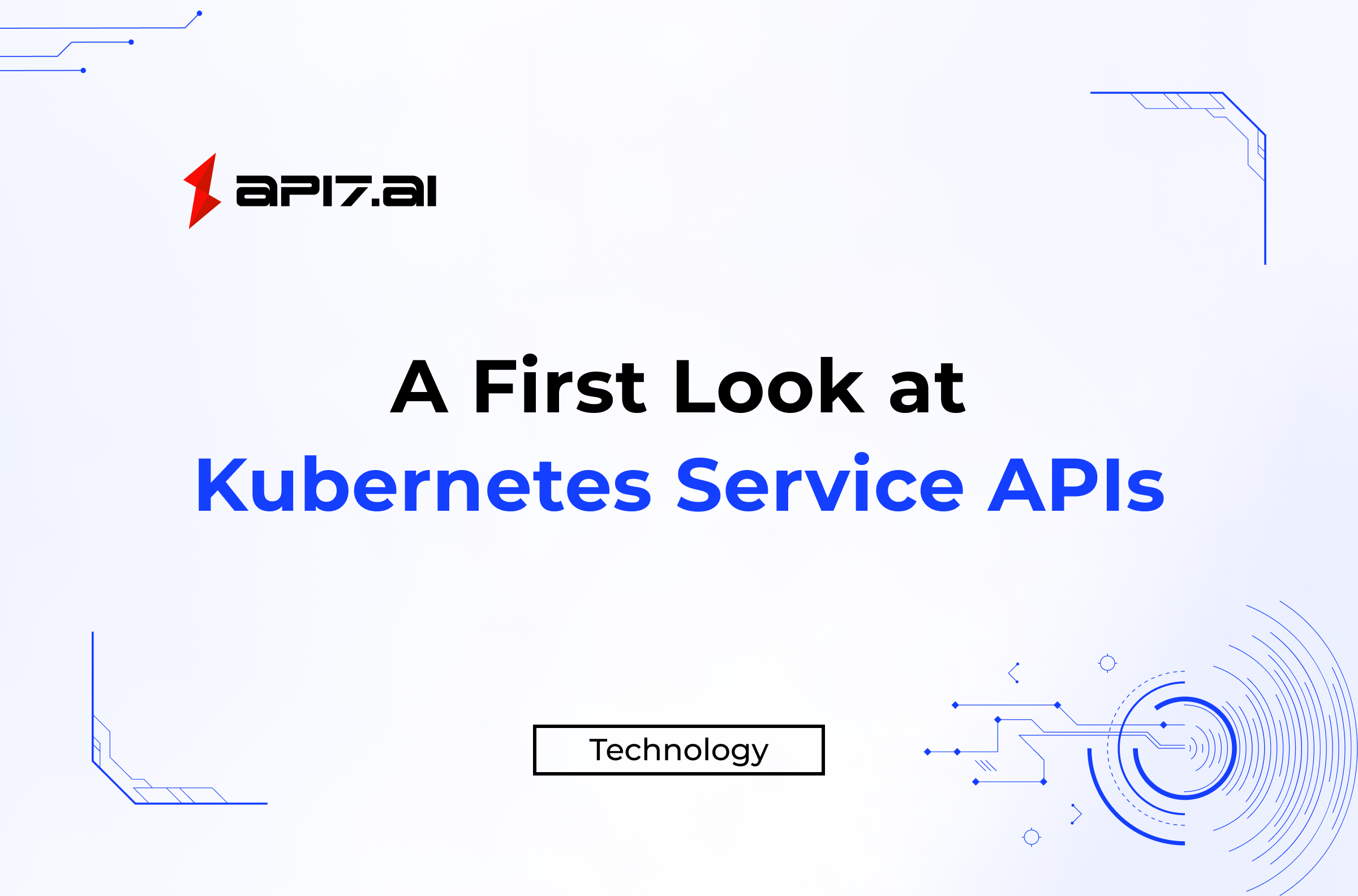 A First Look at Kubernetes Service APIs