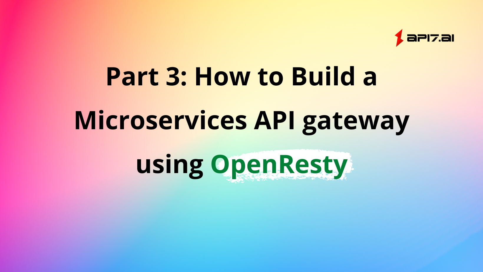 Teil 3: Wie man ein Microservices API Gateway mit OpenResty erstellt