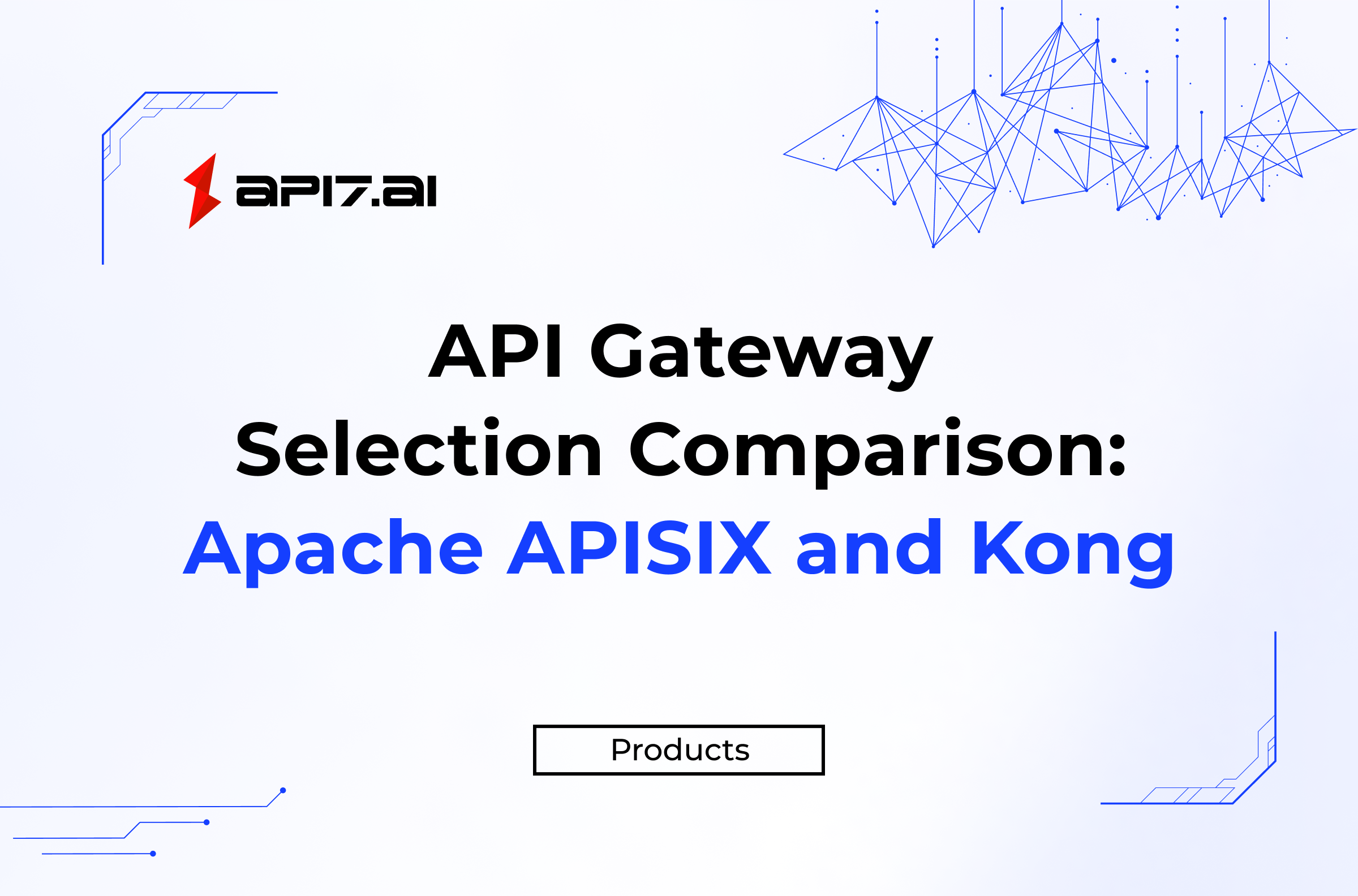 API Gateway Apache APISIX and Kong Selection Comparison