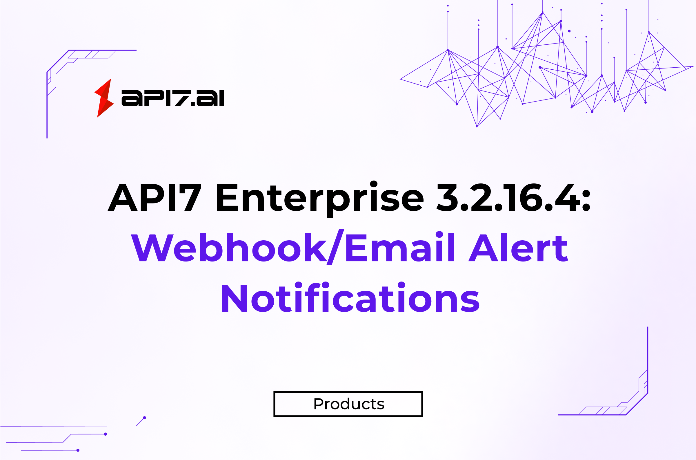 API7 Enterprise v3.2.16.4 Suporta Notificações de Alerta via Webhook/Email