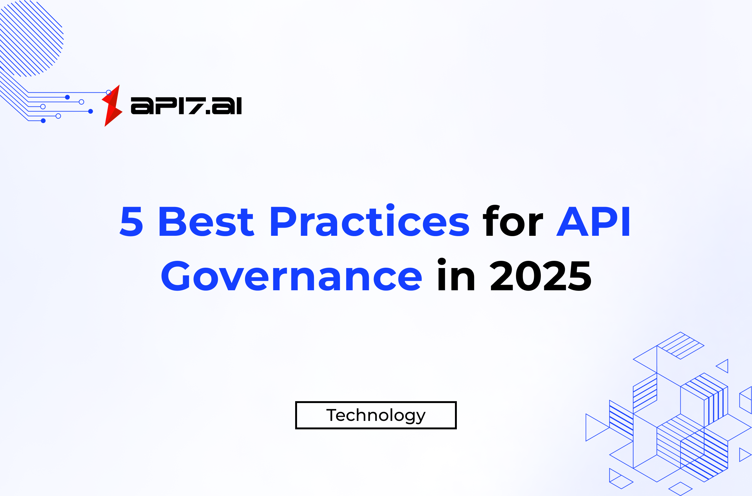 5 Best Practices for API Governance in 2025