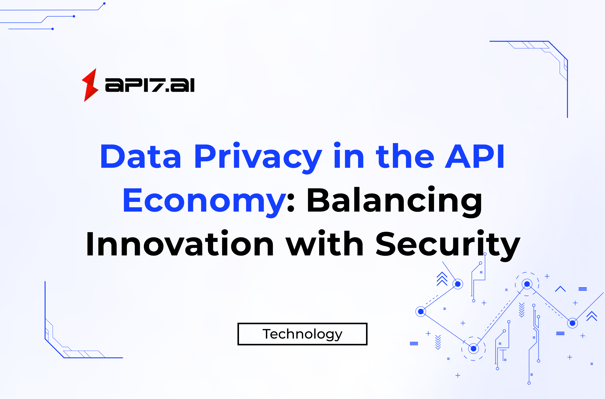 Data Privacy in the API Economy: Balancing Innovation with Security