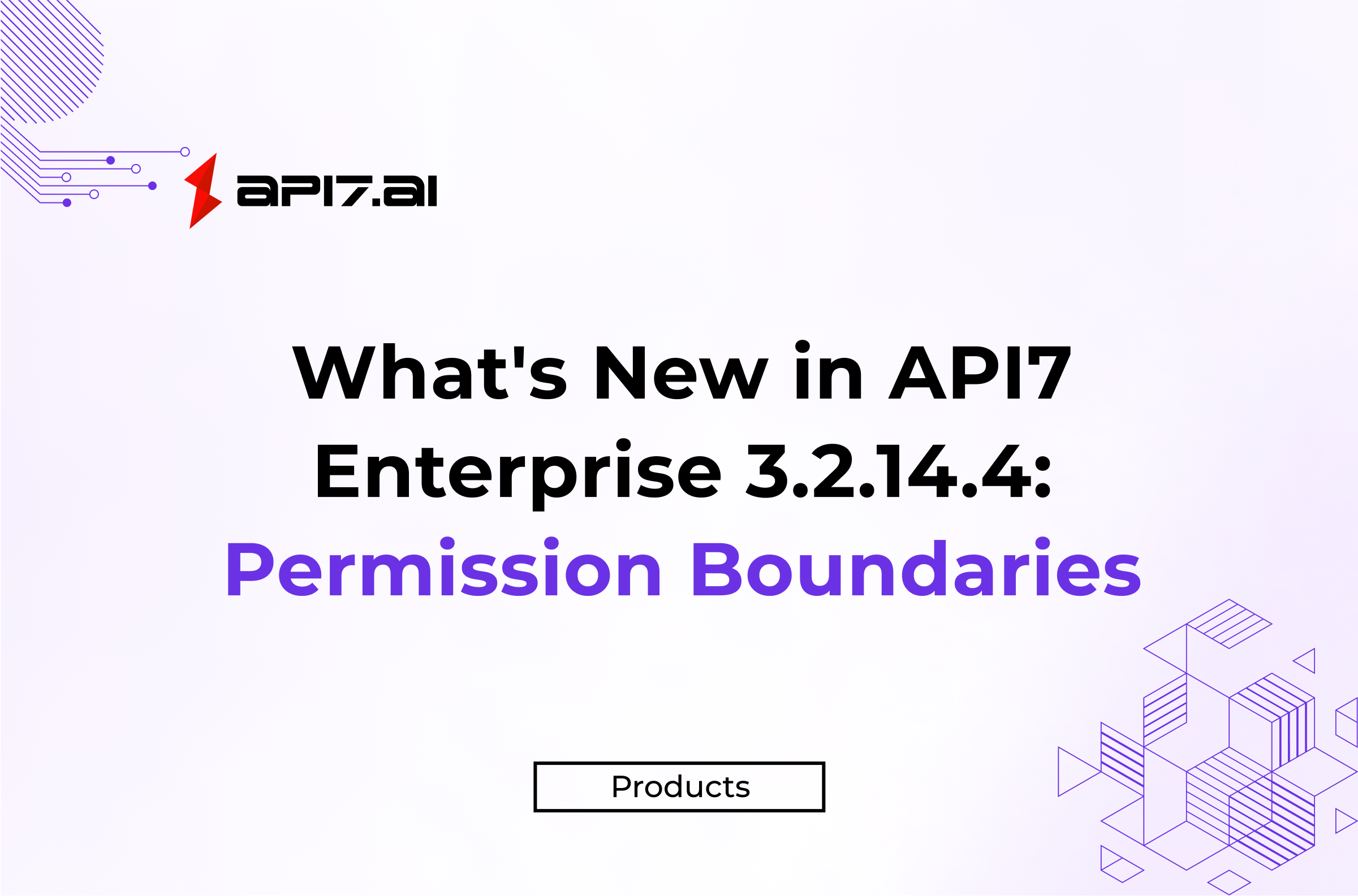 API7 Enterprise 3.2.14.4: Permission Boundary for Refined Permission Management