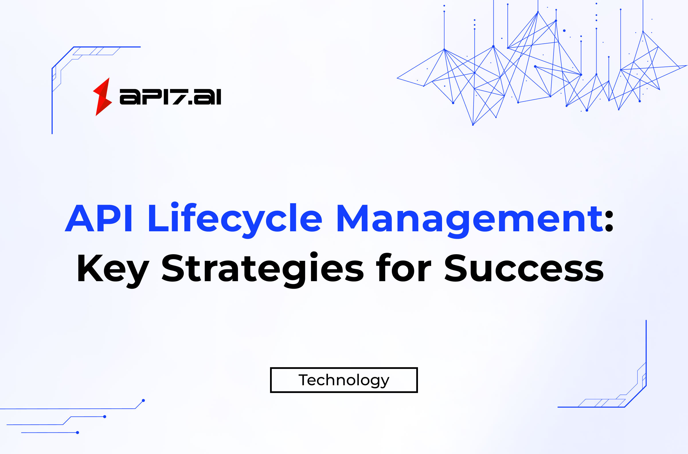 API Lifecycle Management: 성공을 위한 주요 전략