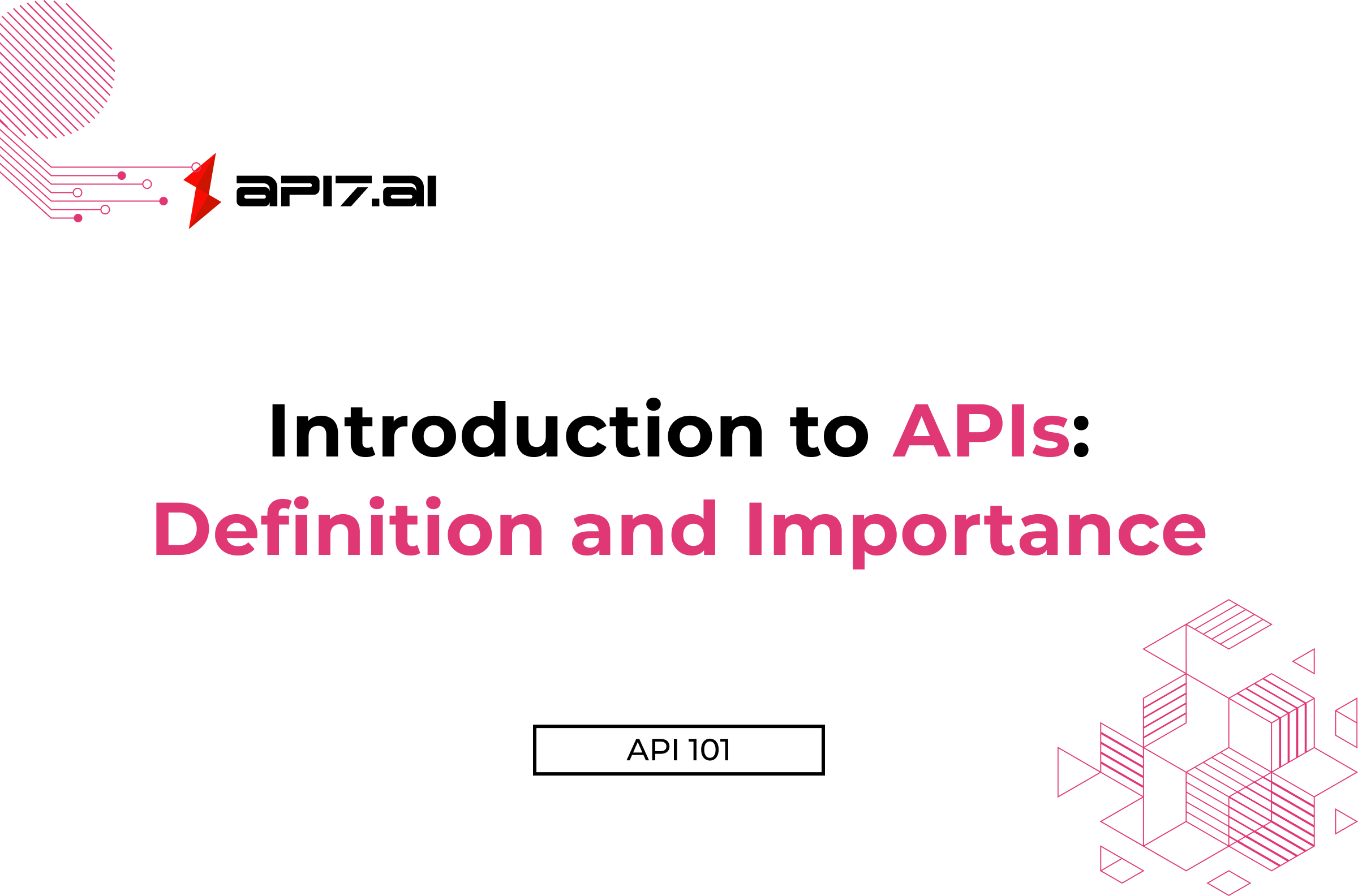 Introduction to APIs: Definition and Importance