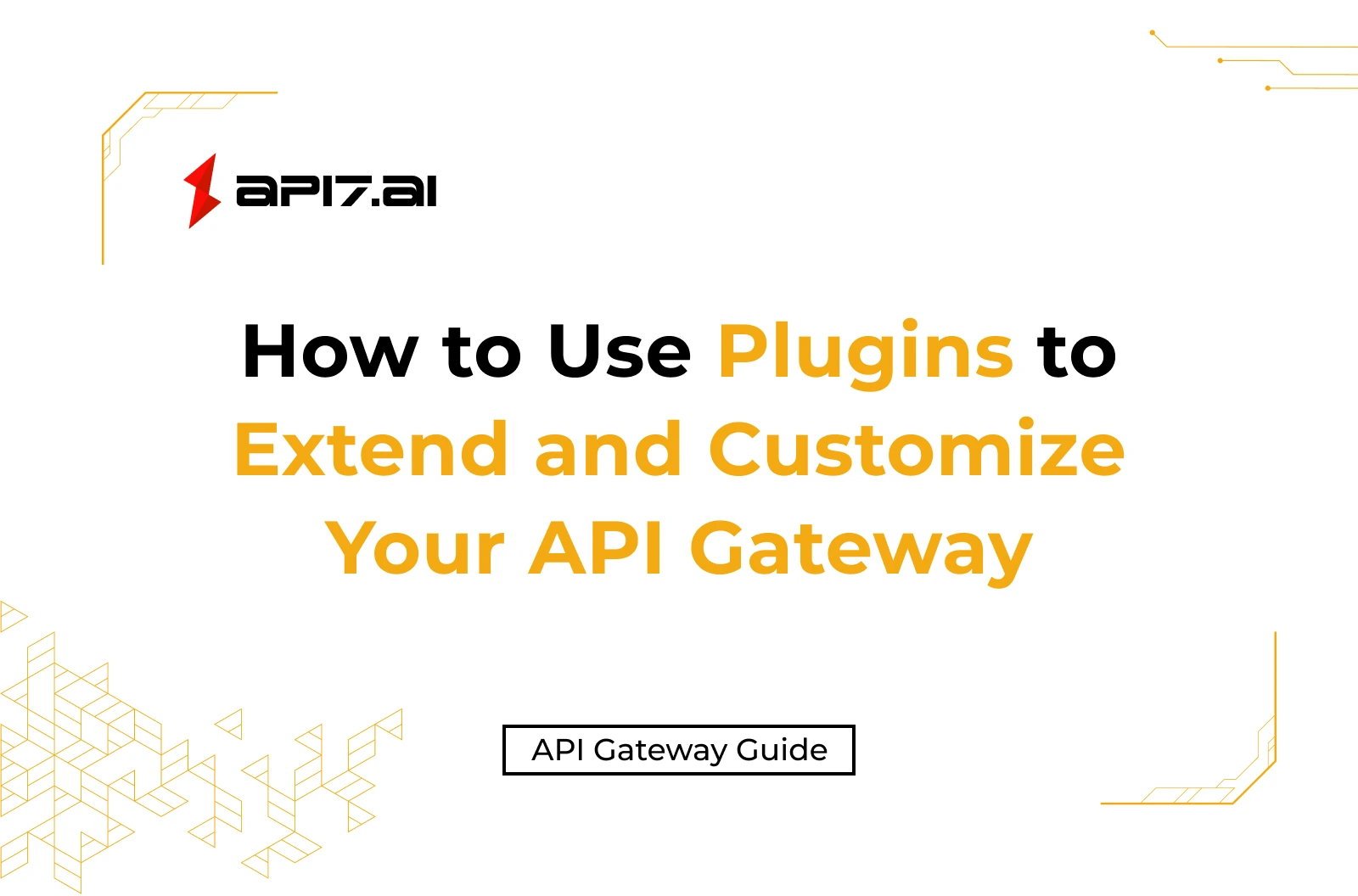 معمارية إضافة API Gateway: كيفية توسيع وتخصيص بوابة API الخاصة بك