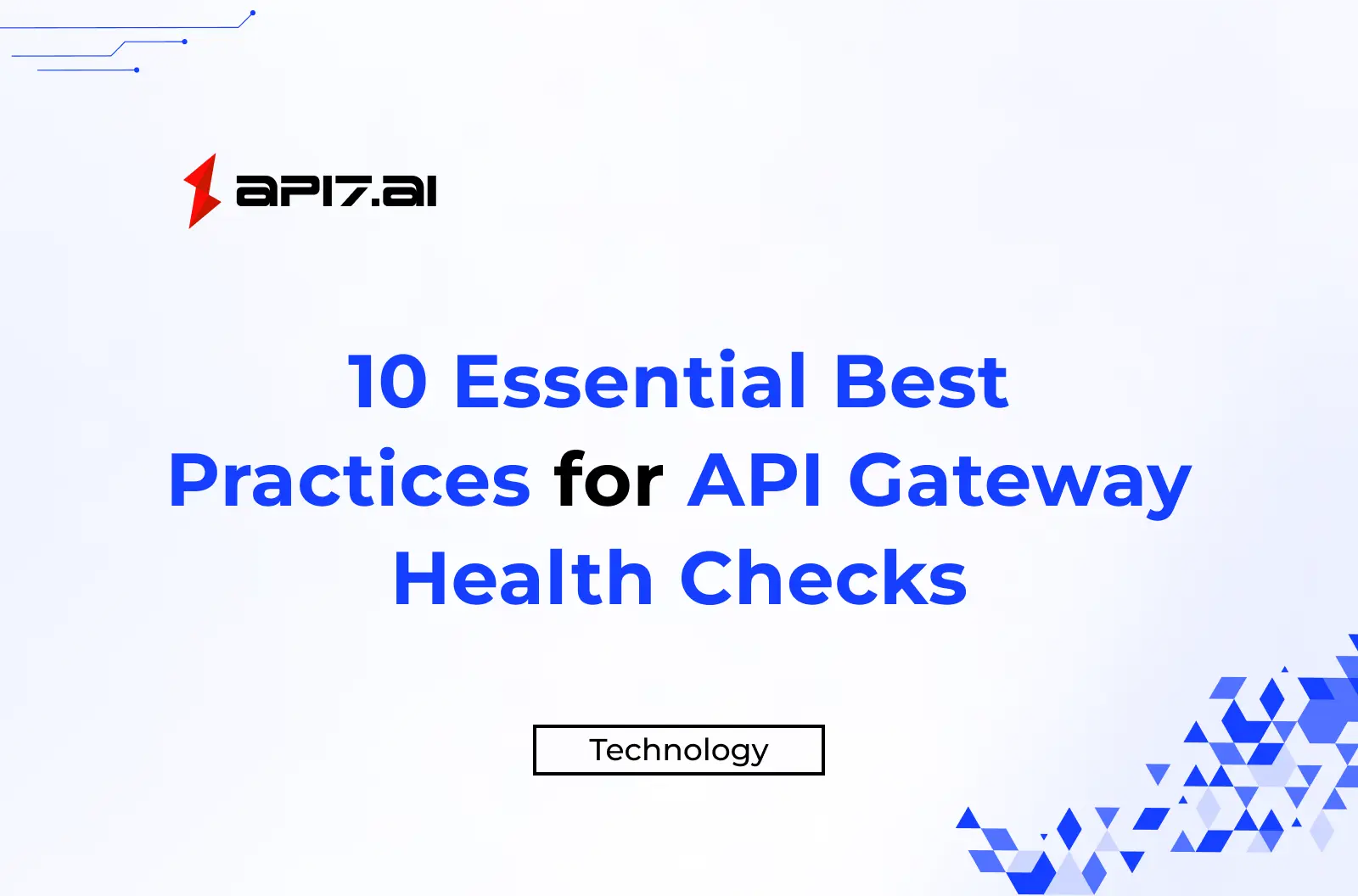 10 Essential Best Practices for API Gateway Health Checks