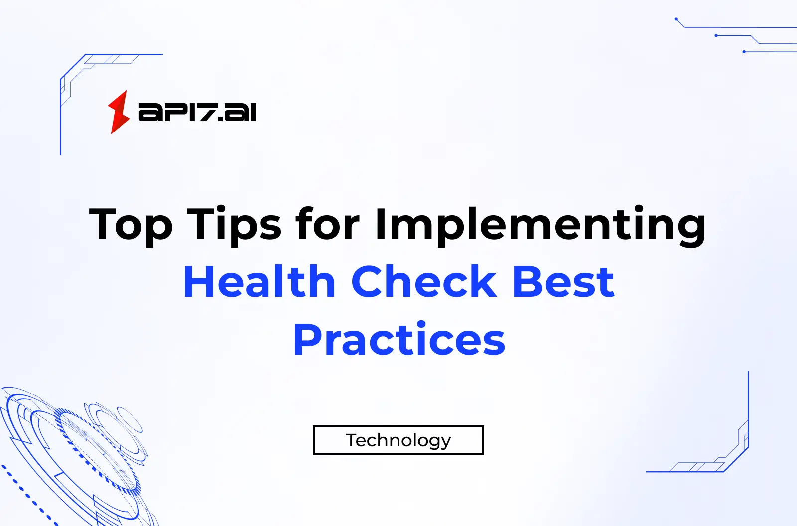 Top Tips for Implementing Health Check Best Practices