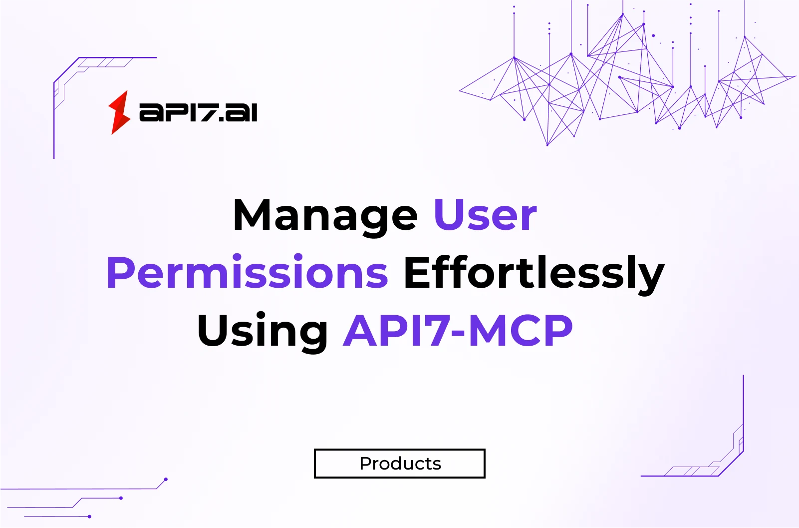 Manage User Permissions Effortlessly Using API7-MCP