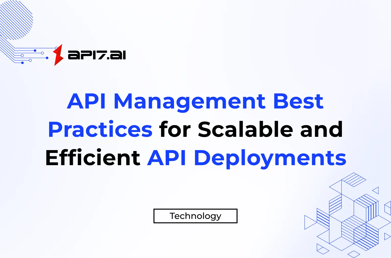 API Management Best Practices for Scalable and Efficient API Deployments