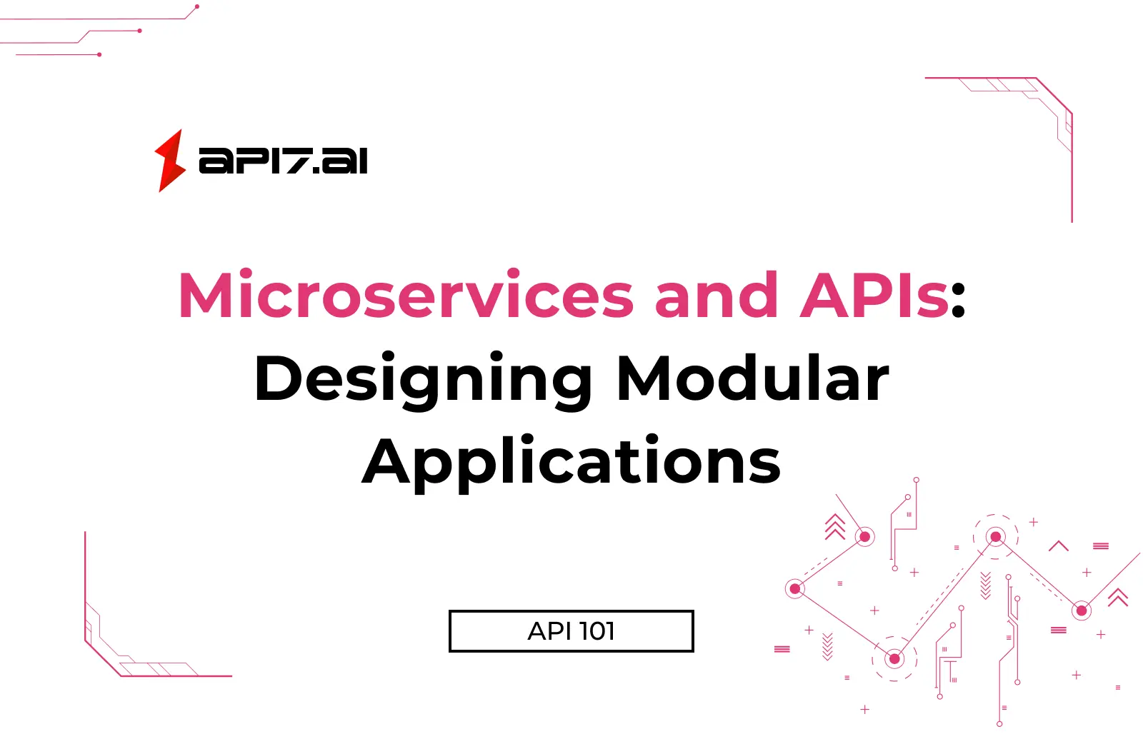Microservices and APIs: Designing Modular Applications