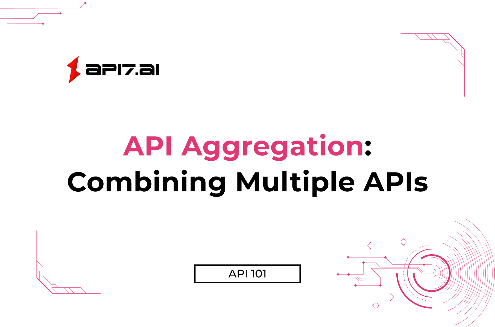 API Aggregation: Combining Multiple APIs