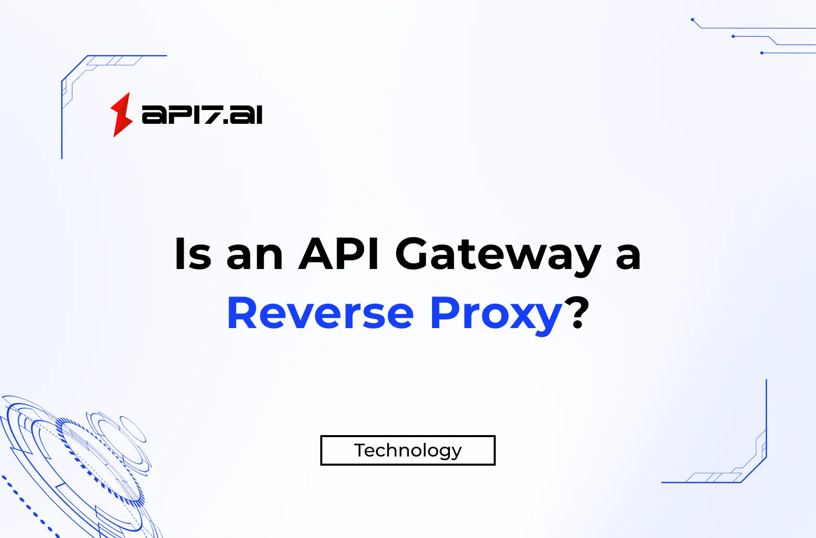 Is an API Gateway a Reverse Proxy?
