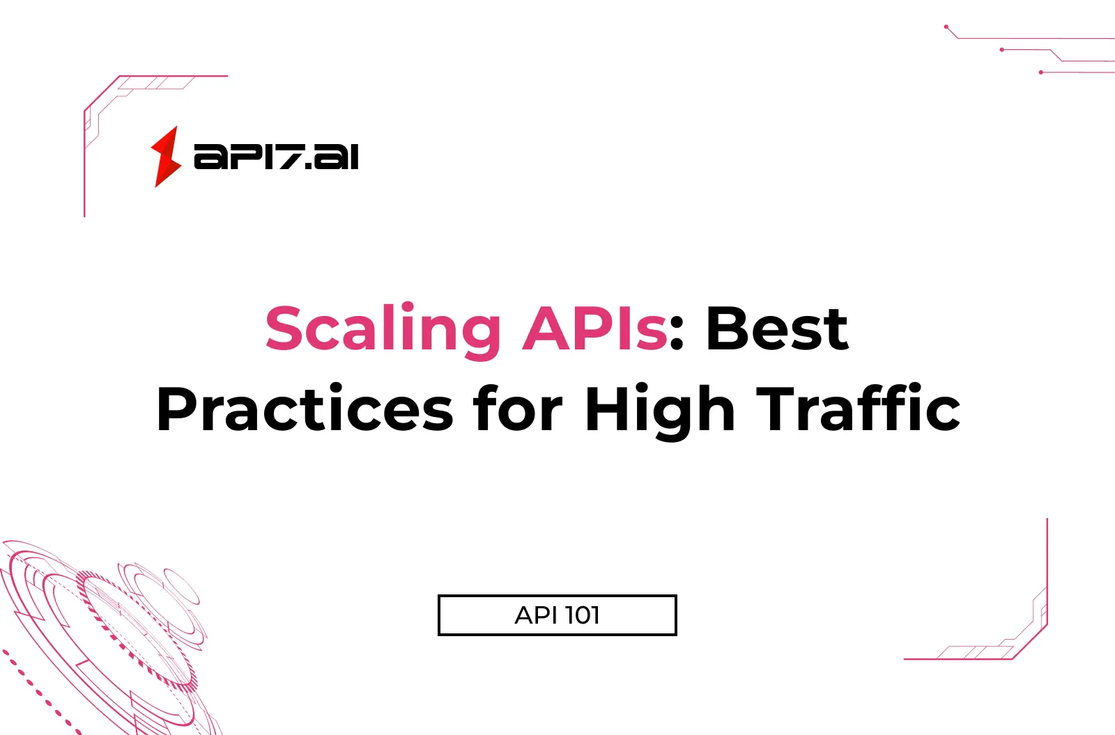 Scaling APIs: Best Practices for High Traffic