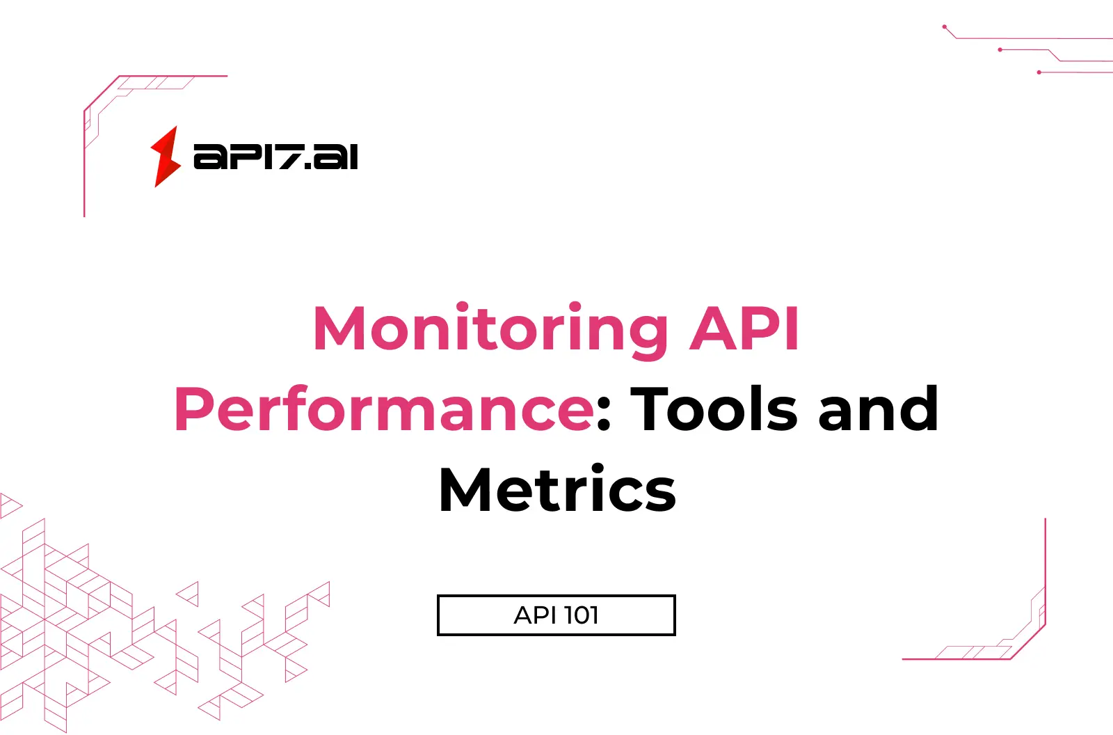 Monitoring API Performance: Tools and Metrics