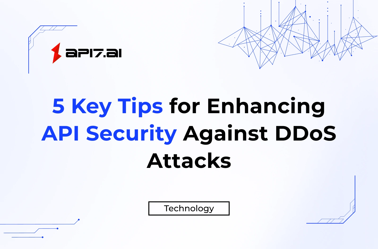 5 Key Tips for Enhancing API Security Against DDoS Attacks