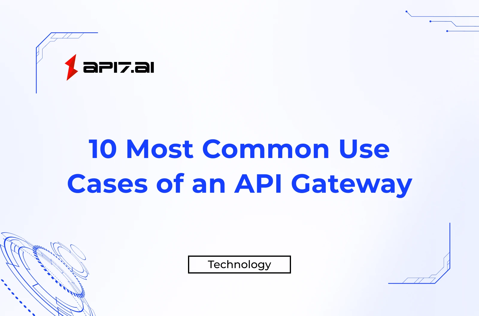 10 Most Common Use Cases of an API Gateway