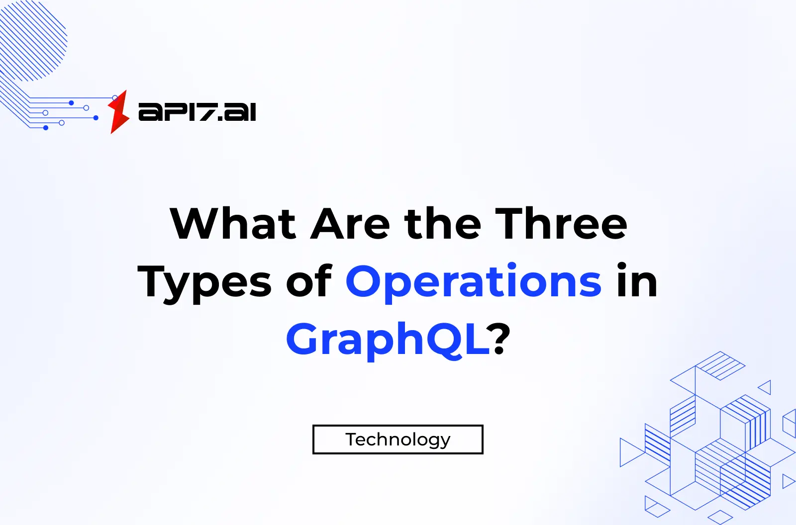 What Are the Three Types of Operations in GraphQL?