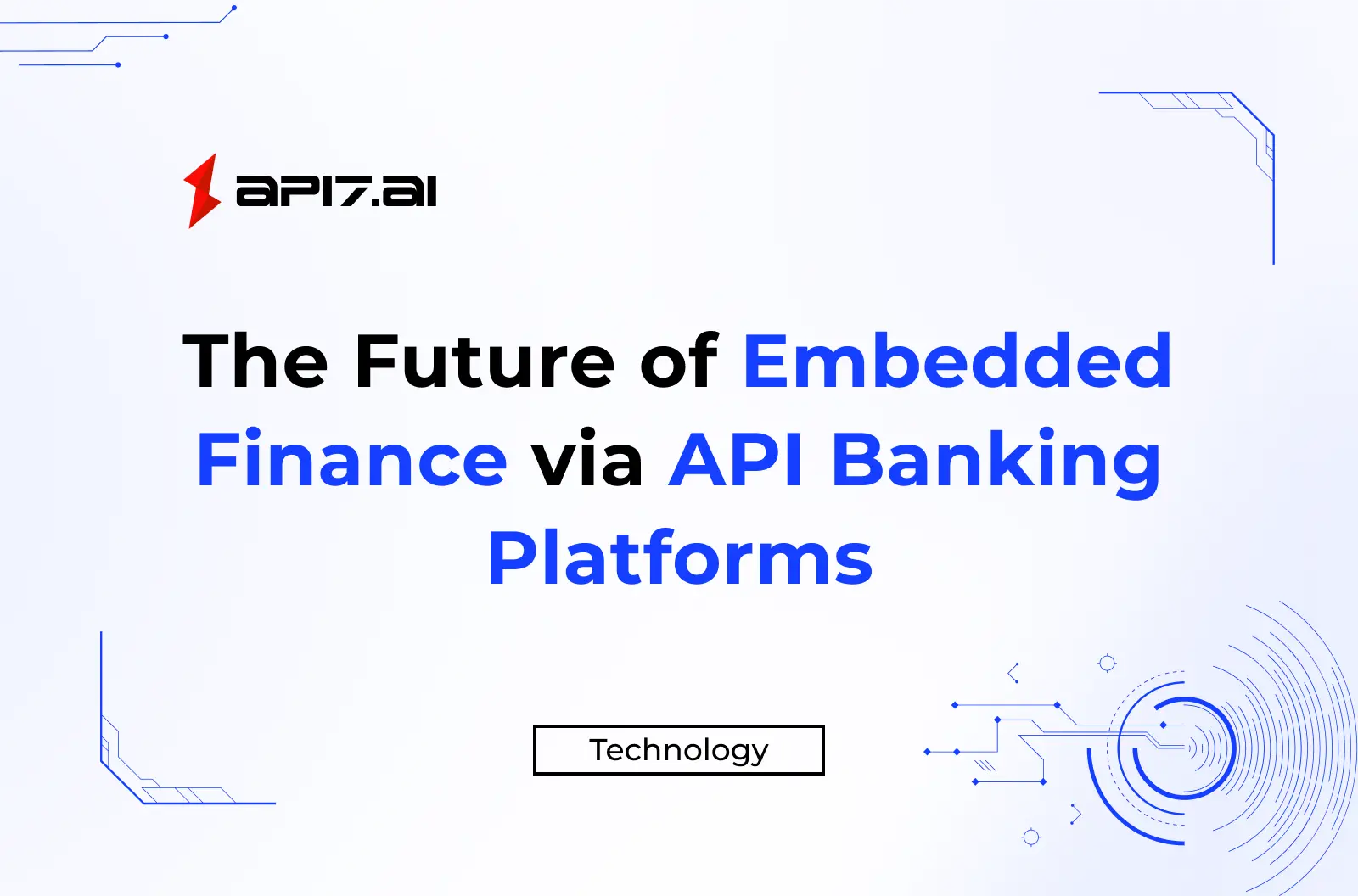 The Future of Embedded Finance via API Banking Platforms