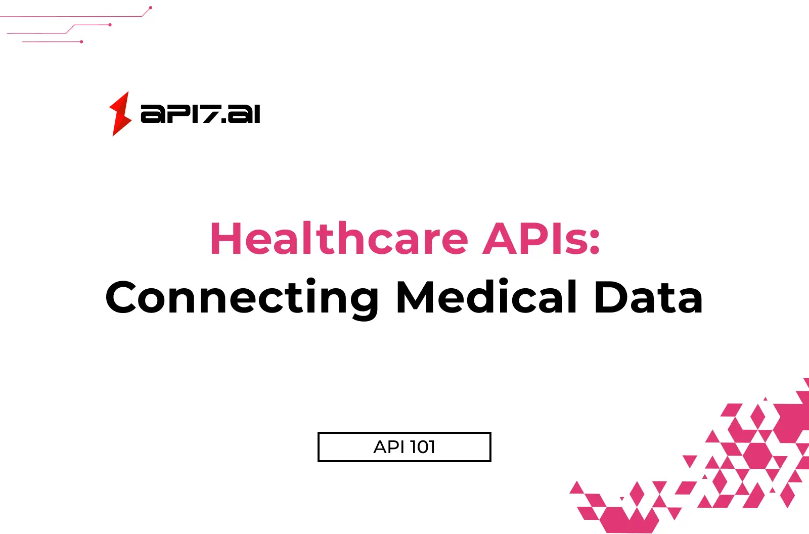 Healthcare APIs: Connecting Medical Data