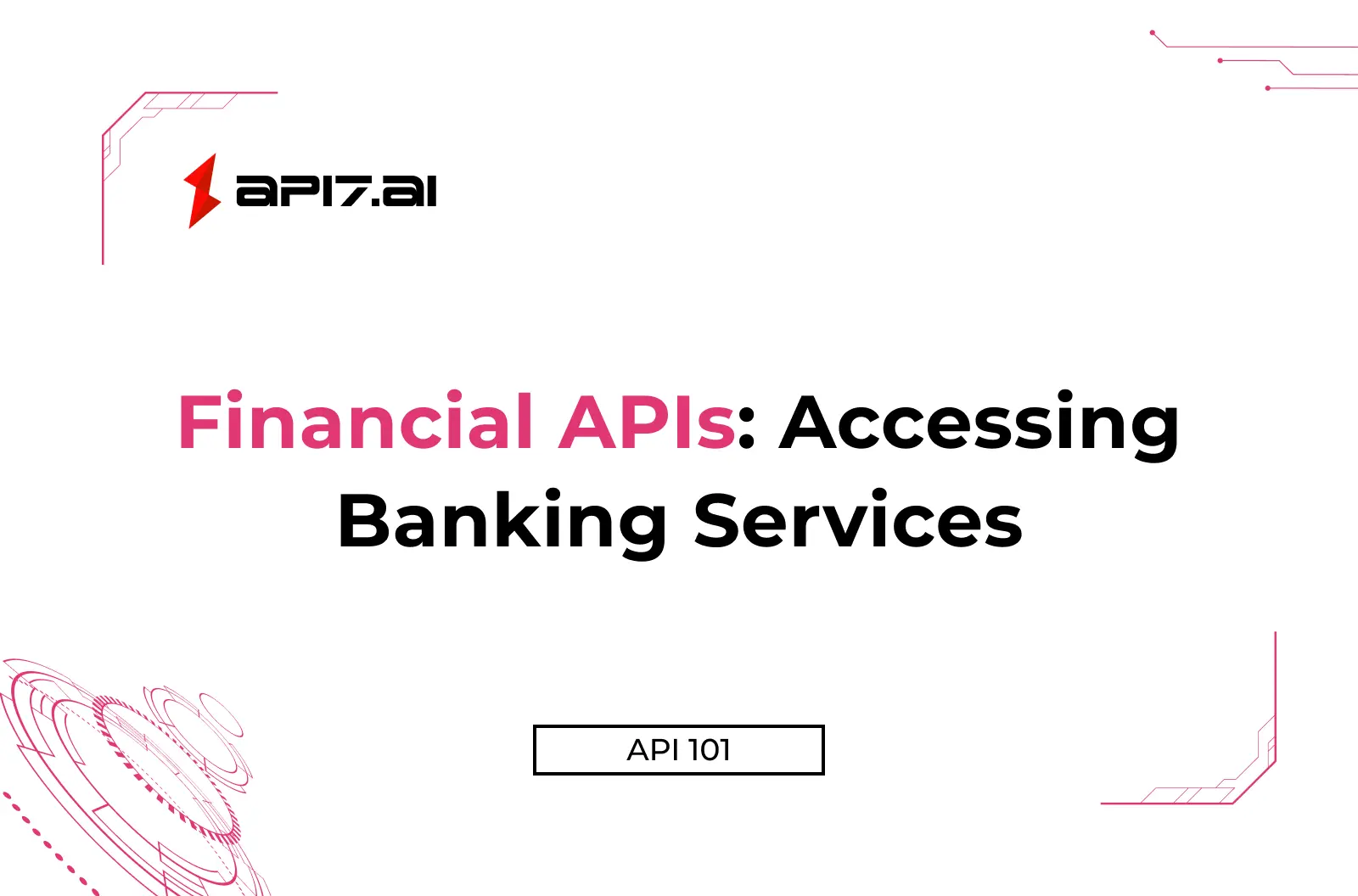 Financial APIs: Accessing Banking Services