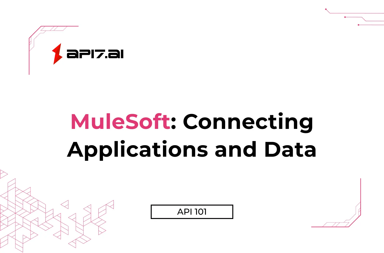 MuleSoft: Connecting Applications and Data