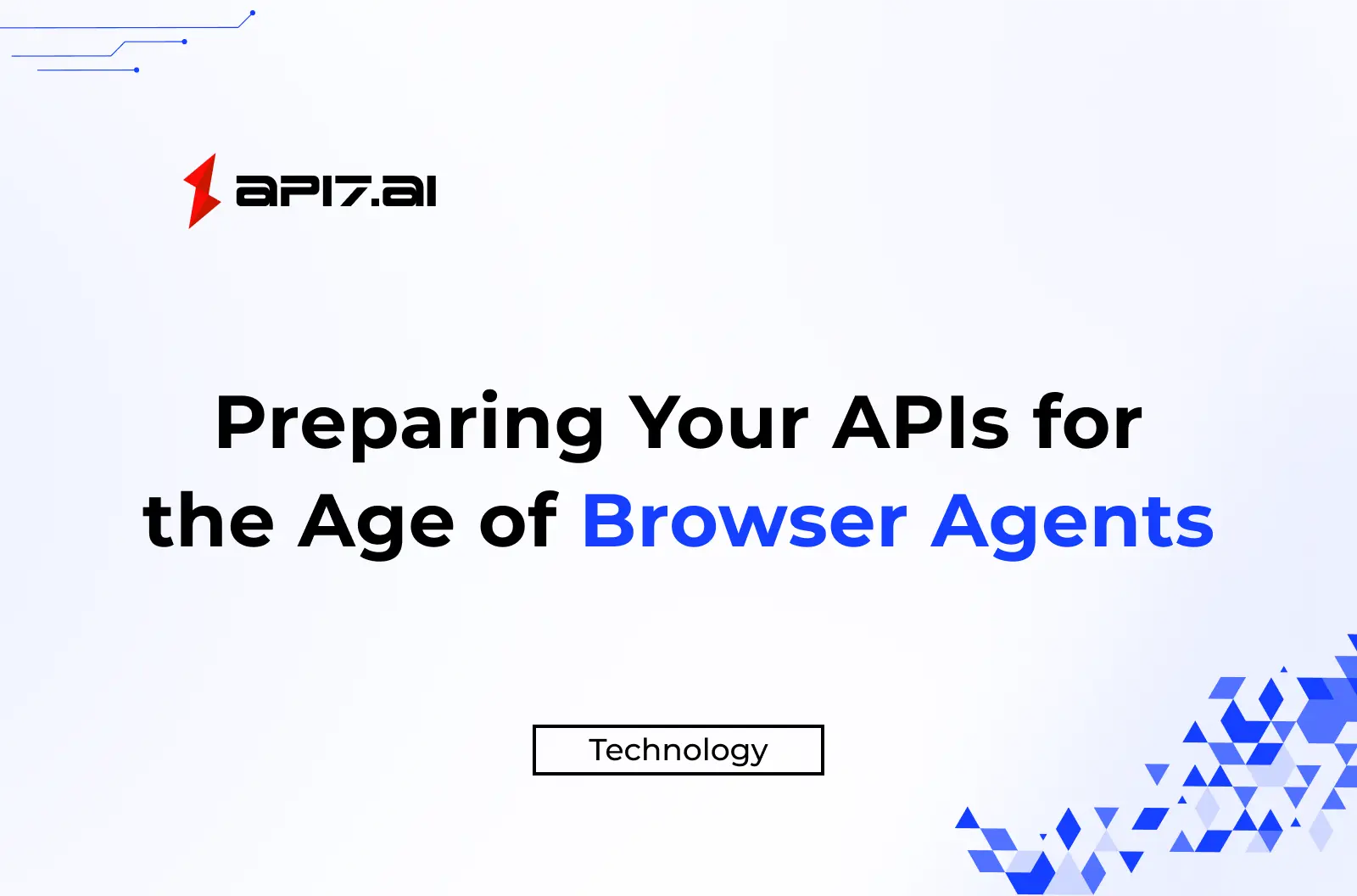 Preparing Your APIs for the Age of Browser Agents