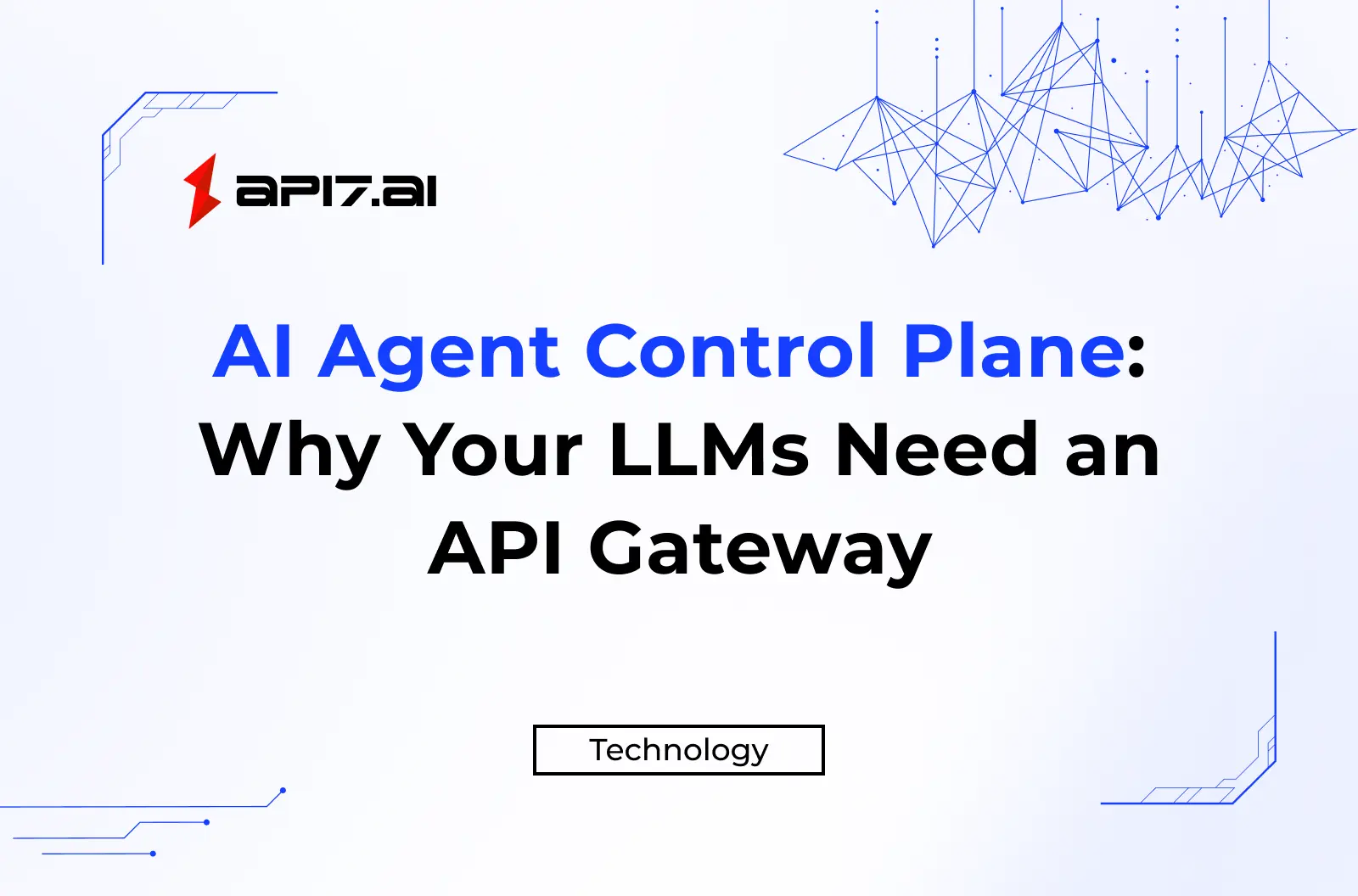 AI Agent Control Plane: Why Your LLMs Need an API Gateway