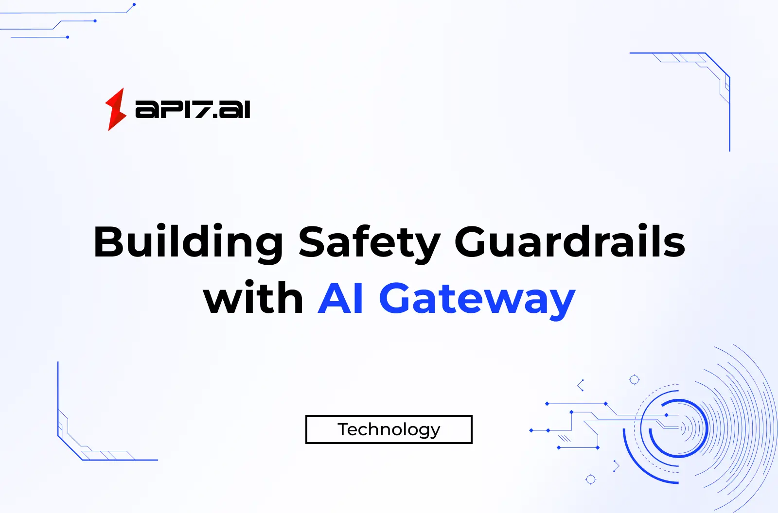 Building Safety Guardrails with AI Gateway