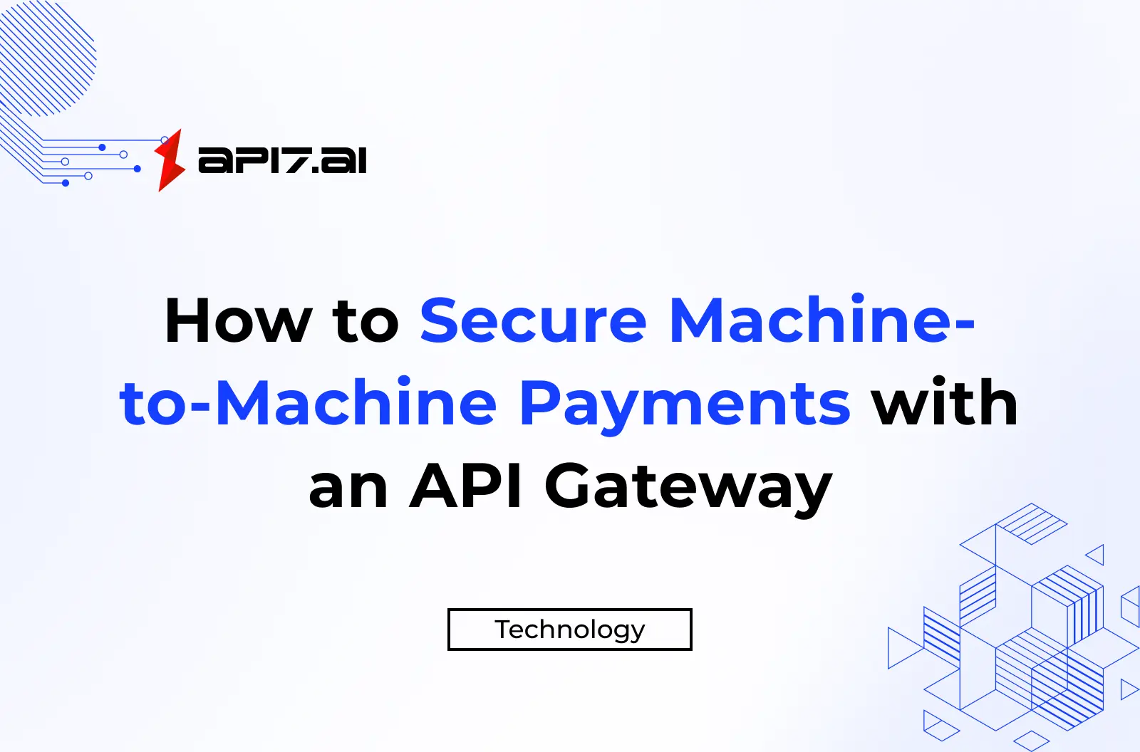 How to Secure Machine-to-Machine Payments with an API Gateway