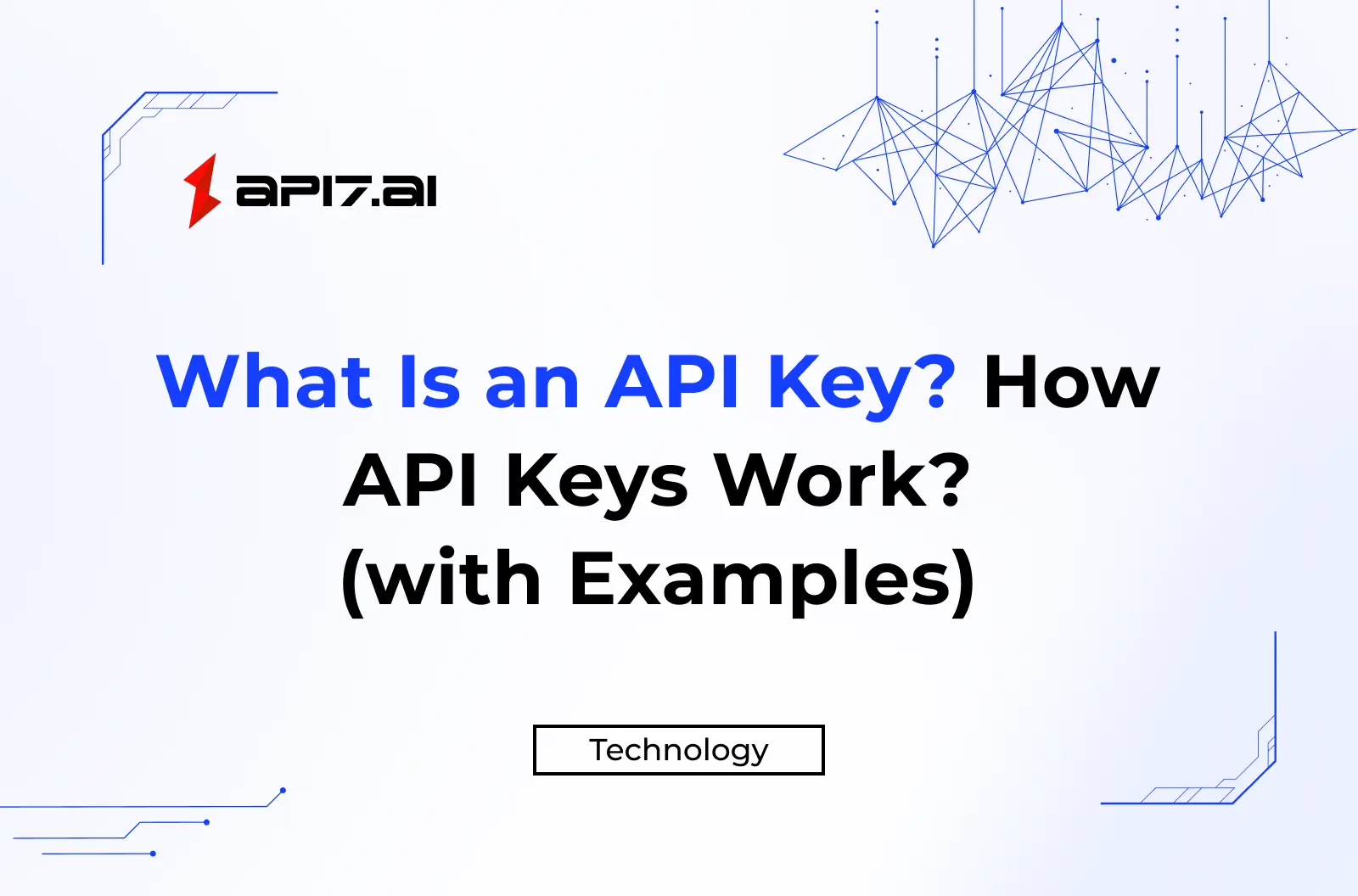What Is an API Key? How API Keys Work (with Examples)