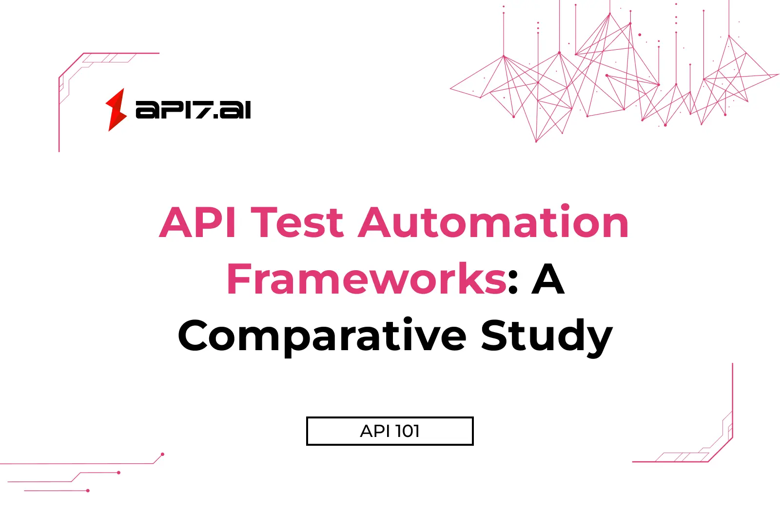 API Test Automation Frameworks: A Comparative Study
