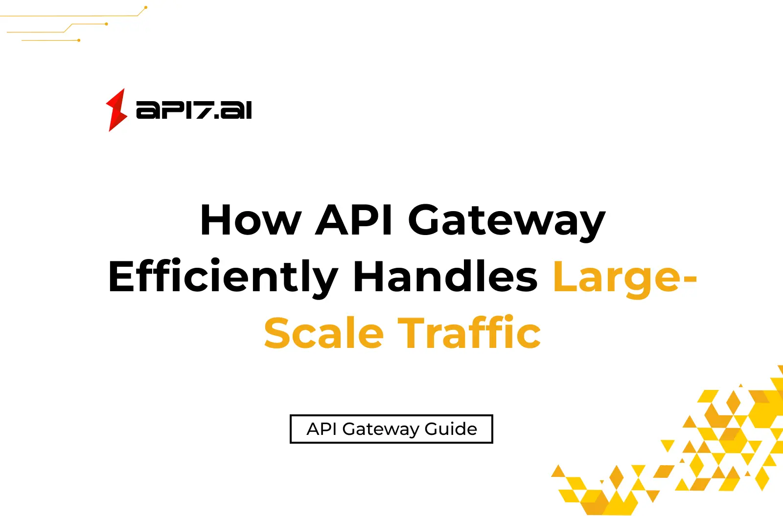 How API Gateway Efficiently Handles Large-Scale Traffic: Architecture and Strategies