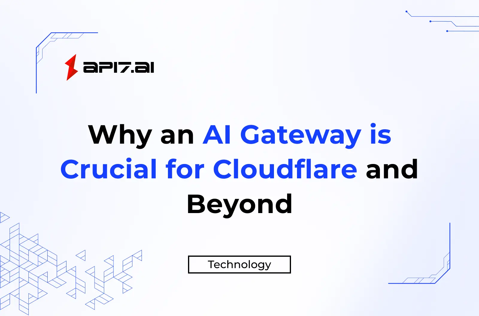 Why an AI Gateway is Crucial for Cloudflare and Beyond