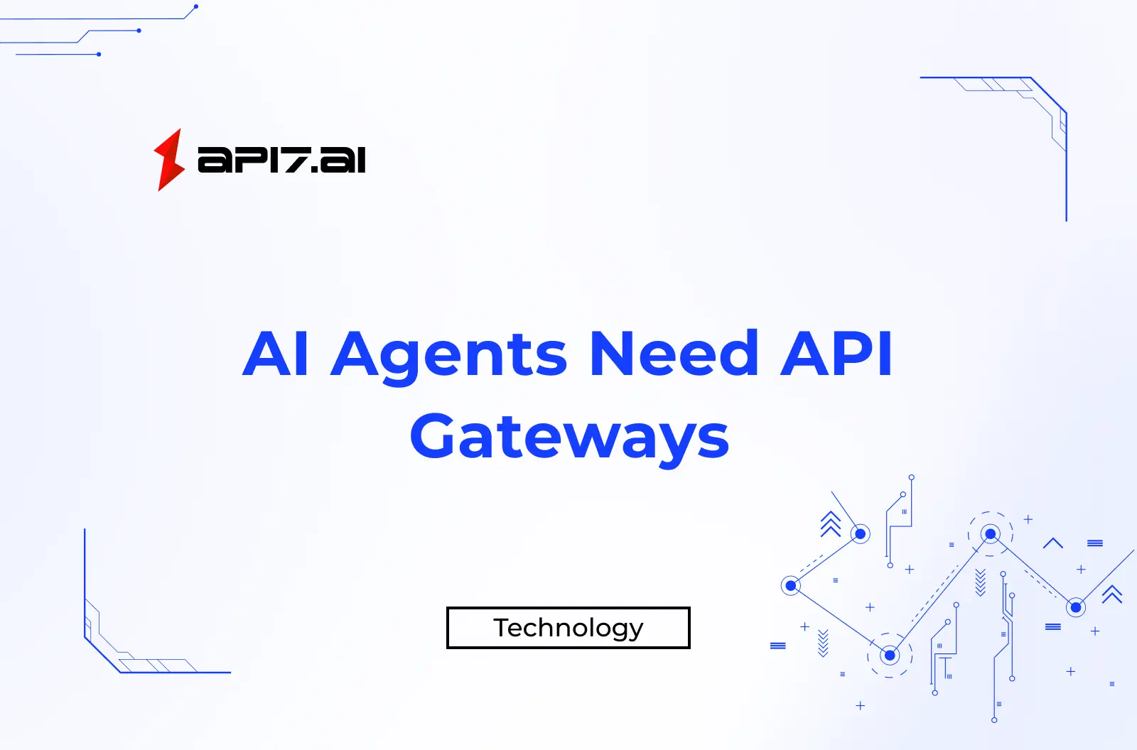 AI Agents Need API Gateways