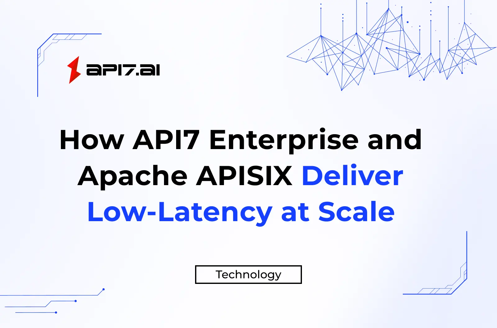 How API7 Enterprise and Apache APISIX Deliver Low-Latency at Scale