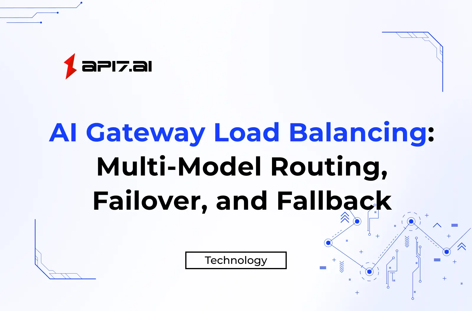 AI Gateway Load Balancing: Multi-Model Routing, Failover, and Fallback