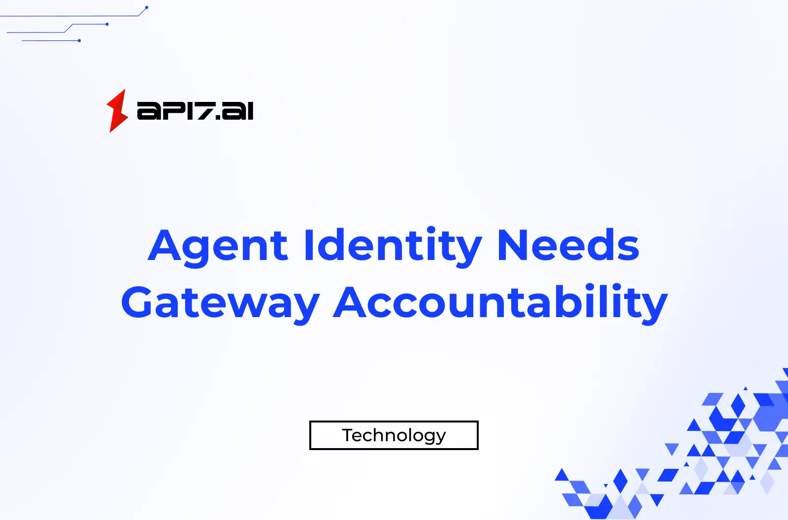Agent Identity Needs Gateway Accountability
