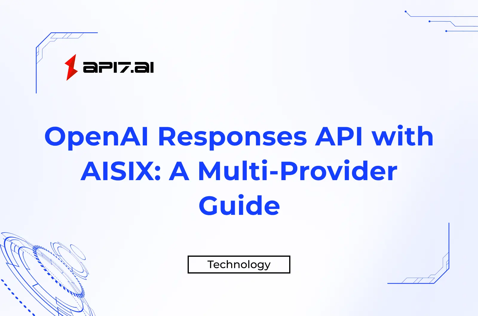OpenAI Responses API with AISIX: A Multi-Provider Guide
