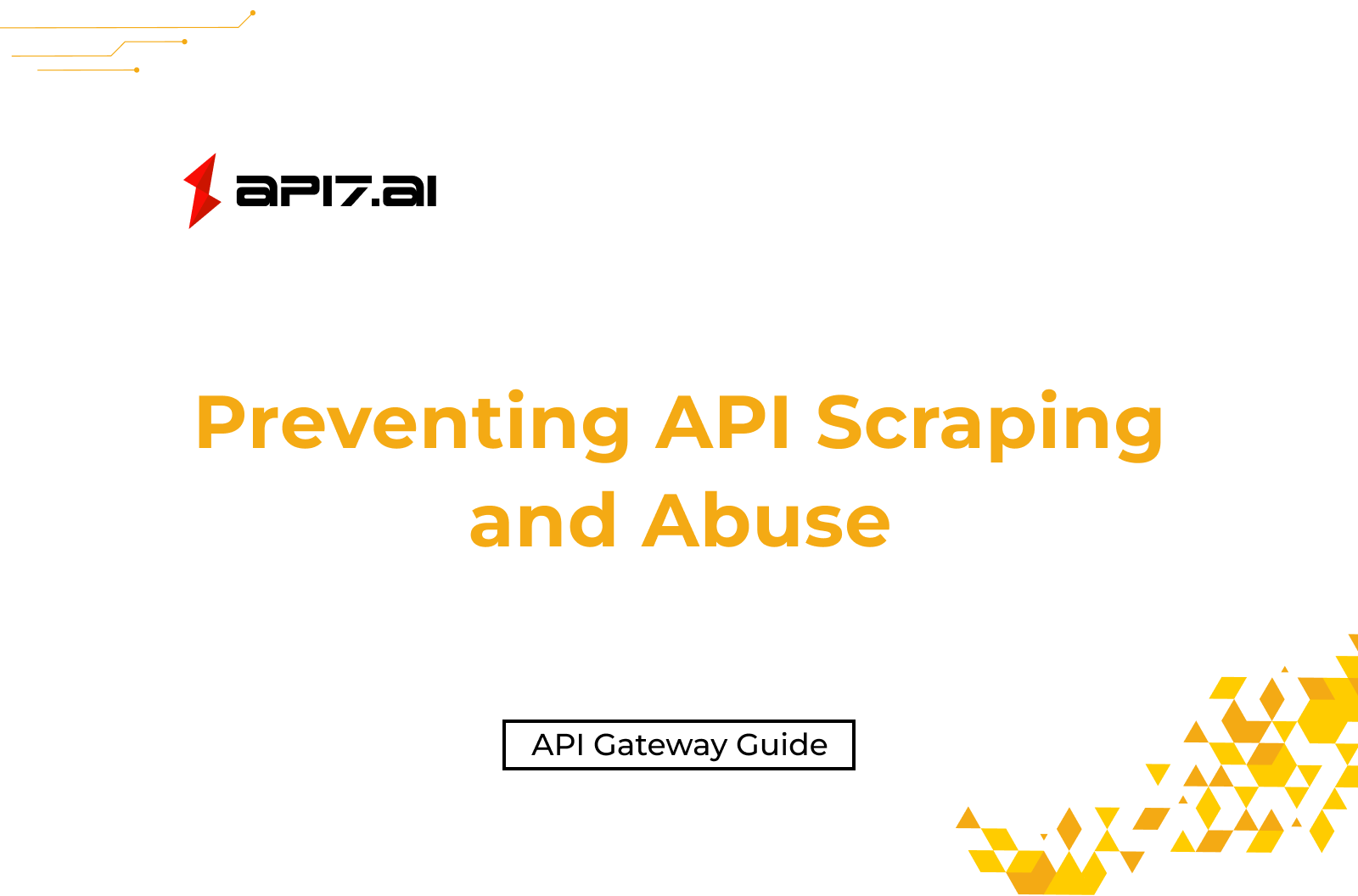 Preventing API Scraping and Abuse: Identity, Behavioral Signals, and Rate Controls