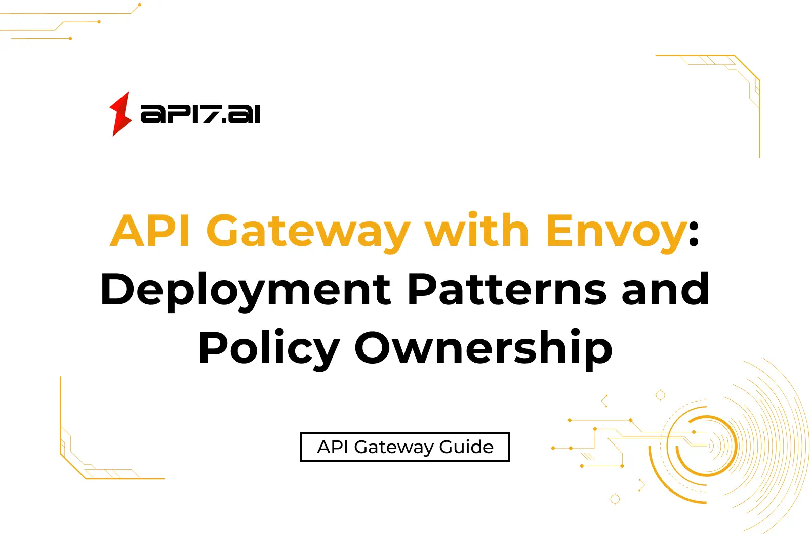 API Gateway with Envoy: Deployment Patterns and Policy Ownership