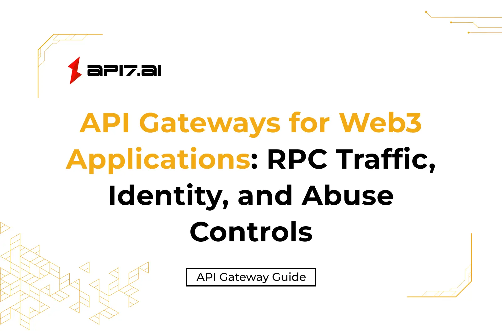 API Gateways for Web3 Applications: RPC Traffic, Identity, and Abuse Controls