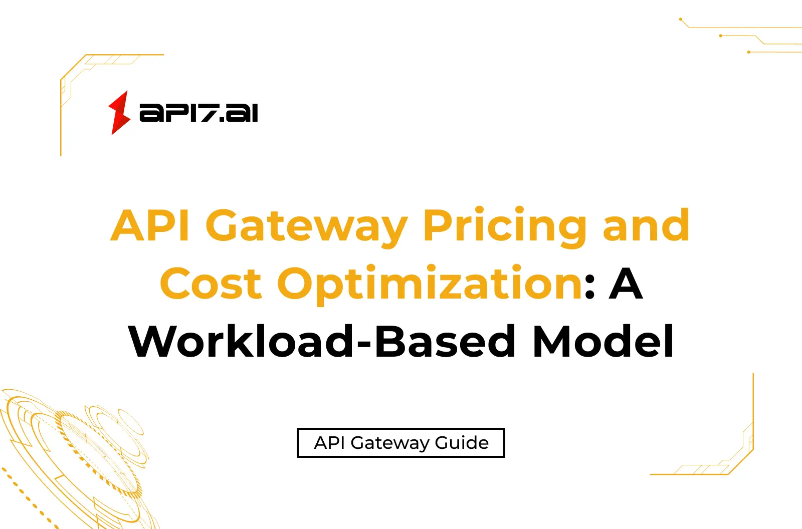 API Gateway Pricing and Cost Optimization: A Workload-Based Model
